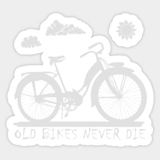 Bicycle Ladies Bike - Old Bikes Never Die Sticker